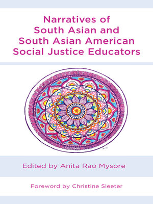 cover image of Narratives of South Asian and South Asian American Social Justice Educators